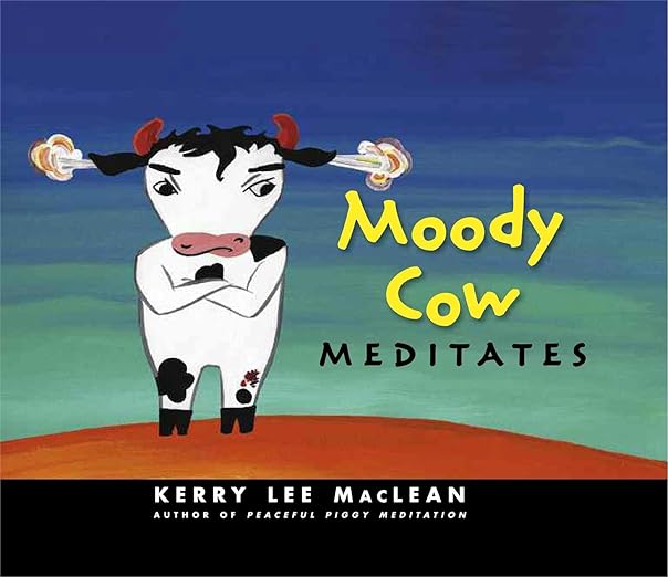 Image of Moody Cow Meditates book for Recommended Books for Parents blog.