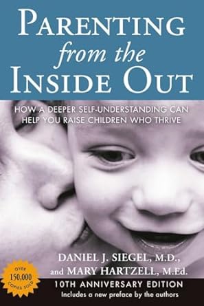 Image of Parenting from the Inside Out book for Recommended Books for Parents blog.